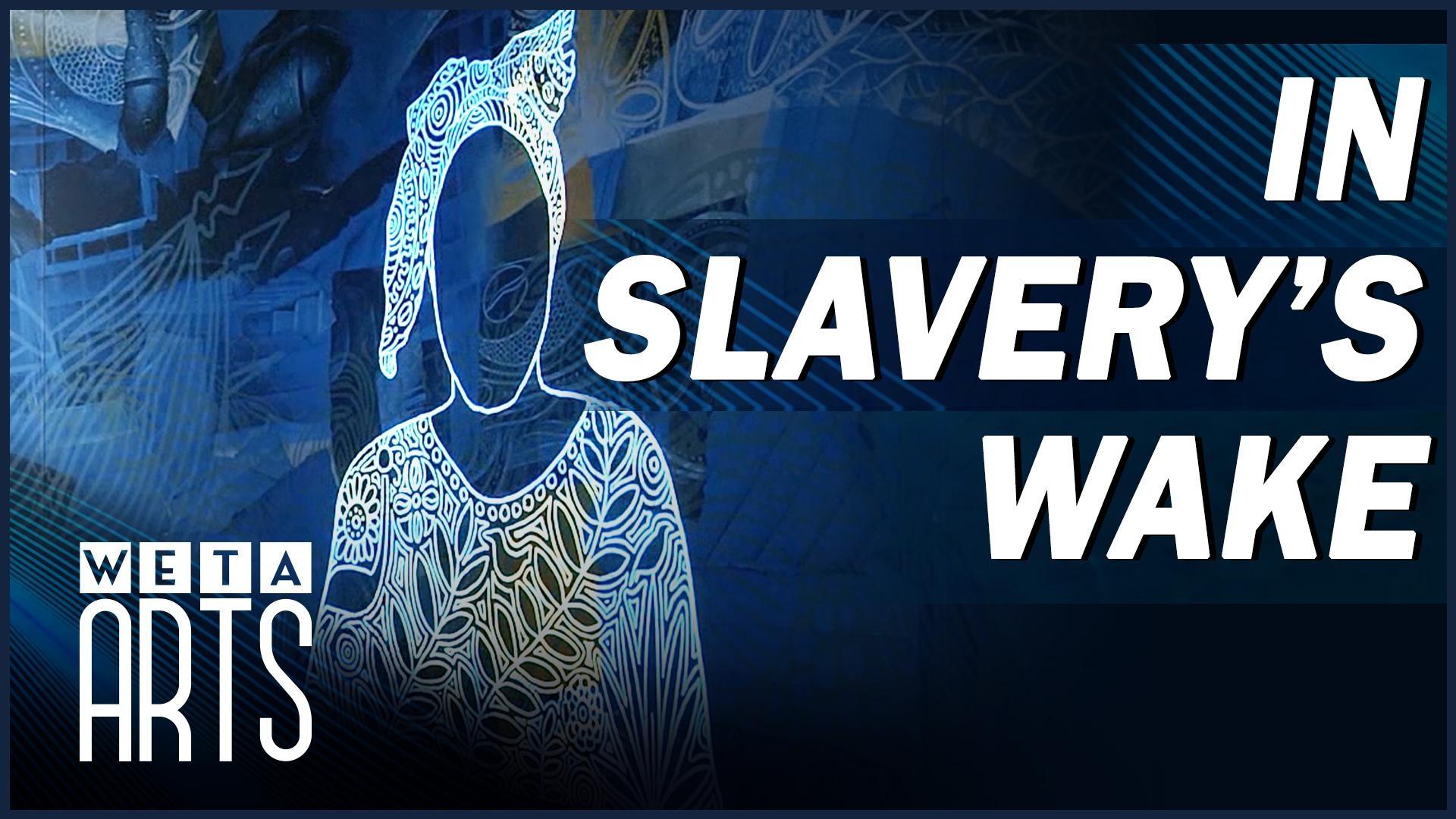 “In Slavery’s Wake” is a Groundbreaking New Exhibit at the Smithsonian NMAAHC